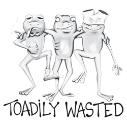 Toadily Wasted